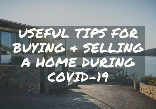 Useful Tips for Buying and Selling A Home During Covid-19 in Victoria-Saanich, British Columbia